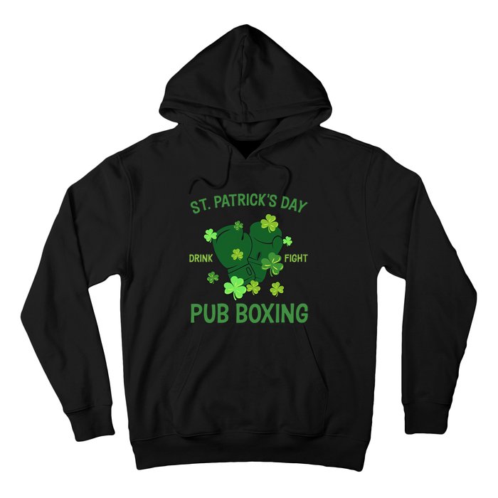 St Patrick's Day Drink Fight Pub Boxing Lucky Clover Lover Gift Idea Hoodie