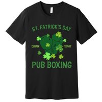 St Patrick's Day Drink Fight Pub Boxing Lucky Clover Lover Gift Idea Premium T-Shirt