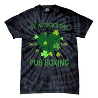 St Patrick's Day Drink Fight Pub Boxing Lucky Clover Lover Gift Idea Tie-Dye T-Shirt