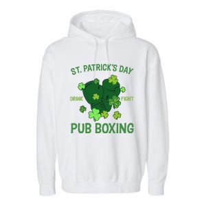 St Patrick's Day Drink Fight Pub Boxing Lucky Clover Lover Gift Idea Garment-Dyed Fleece Hoodie