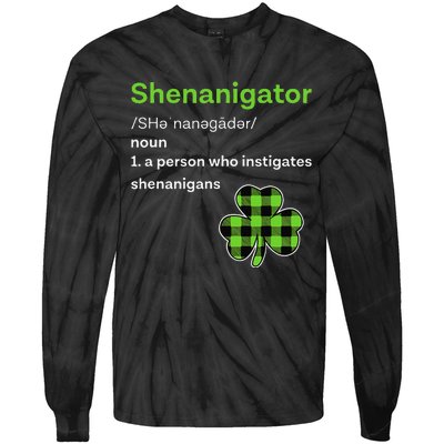 Saint Patrick's Day Gifts Shenanigator Funny Shenanigans Tie-Dye Long Sleeve Shirt