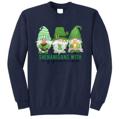 St Patrick's Day Sheninigans With My Gnomies Cute Treding Gift Idea Tall Sweatshirt