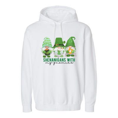 St Patrick's Day Sheninigans With My Gnomies Cute Treding Gift Idea Garment-Dyed Fleece Hoodie