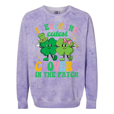 St Patricks Day Teacher I Teach The Cutest Clovers In Patch Gift Colorblast Crewneck Sweatshirt