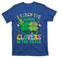 St Patricks Day Teacher I Teach The Cutest Clovers In Patch Gift T-Shirt