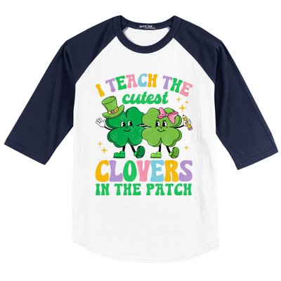 St Patricks Day Teacher I Teach The Cutest Clovers In Patch Gift Baseball Sleeve Shirt