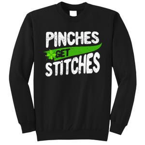 St Patricks Day Shamrock Lucky Irish Pinches Get Stitches Tall Sweatshirt