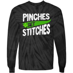 St Patricks Day Shamrock Lucky Irish Pinches Get Stitches Tie-Dye Long Sleeve Shirt