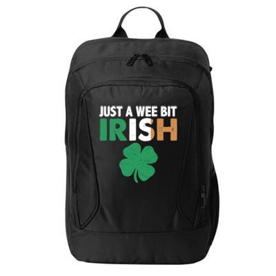 St Patrick's Day Just A Wee Bit Irish Ireland Flag Shamrock Great Gift City Backpack