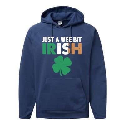 St Patrick's Day Just A Wee Bit Irish Ireland Flag Shamrock Great Gift Performance Fleece Hoodie