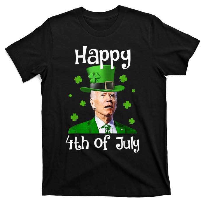 St Patricks Day Funny Happy 4th Of July Anti Joe Biden T-Shirt