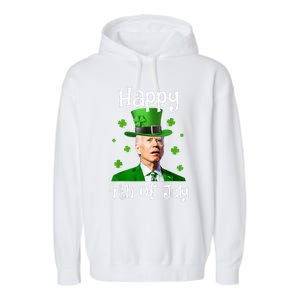 St Patricks Day Funny Happy 4th Of July Anti Joe Biden Garment-Dyed Fleece Hoodie