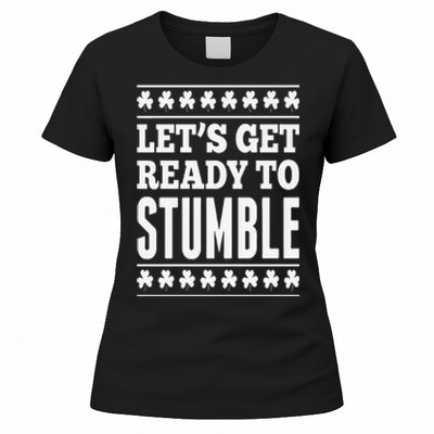 St. Patrick's Day Let's Get Ready To Stumble Women's T-Shirt