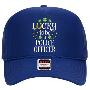 St Patrick's Day Lucky To Be A Police Officer Gift High Crown Mesh Back Trucker Hat