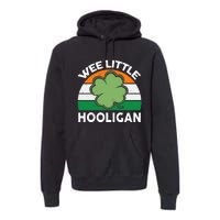 St Patricks Day Wee Little Hooligan Funny Premium Hoodie