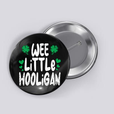 St Patricks Day Boy Girl Toddlers Wee Little Hooligan Button