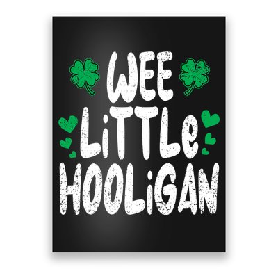 St Patricks Day Boy Girl Toddlers Wee Little Hooligan Poster