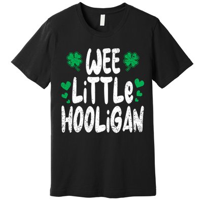 St Patricks Day Boy Girl Toddlers Wee Little Hooligan Premium T-Shirt