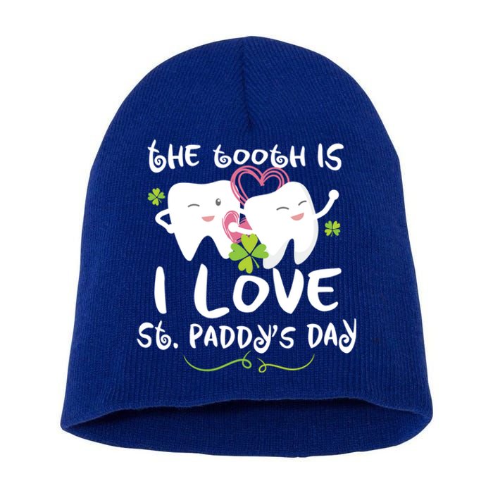 St Patricks Day Tooth Is Funny Dentist Dental Hygienist Gift Short Acrylic Beanie