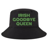 St Patricks Day Irish Goodbye Queen Cool Comfort Performance Bucket Hat