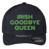 St Patricks Day Irish Goodbye Queen Flexfit Unipanel Trucker Cap