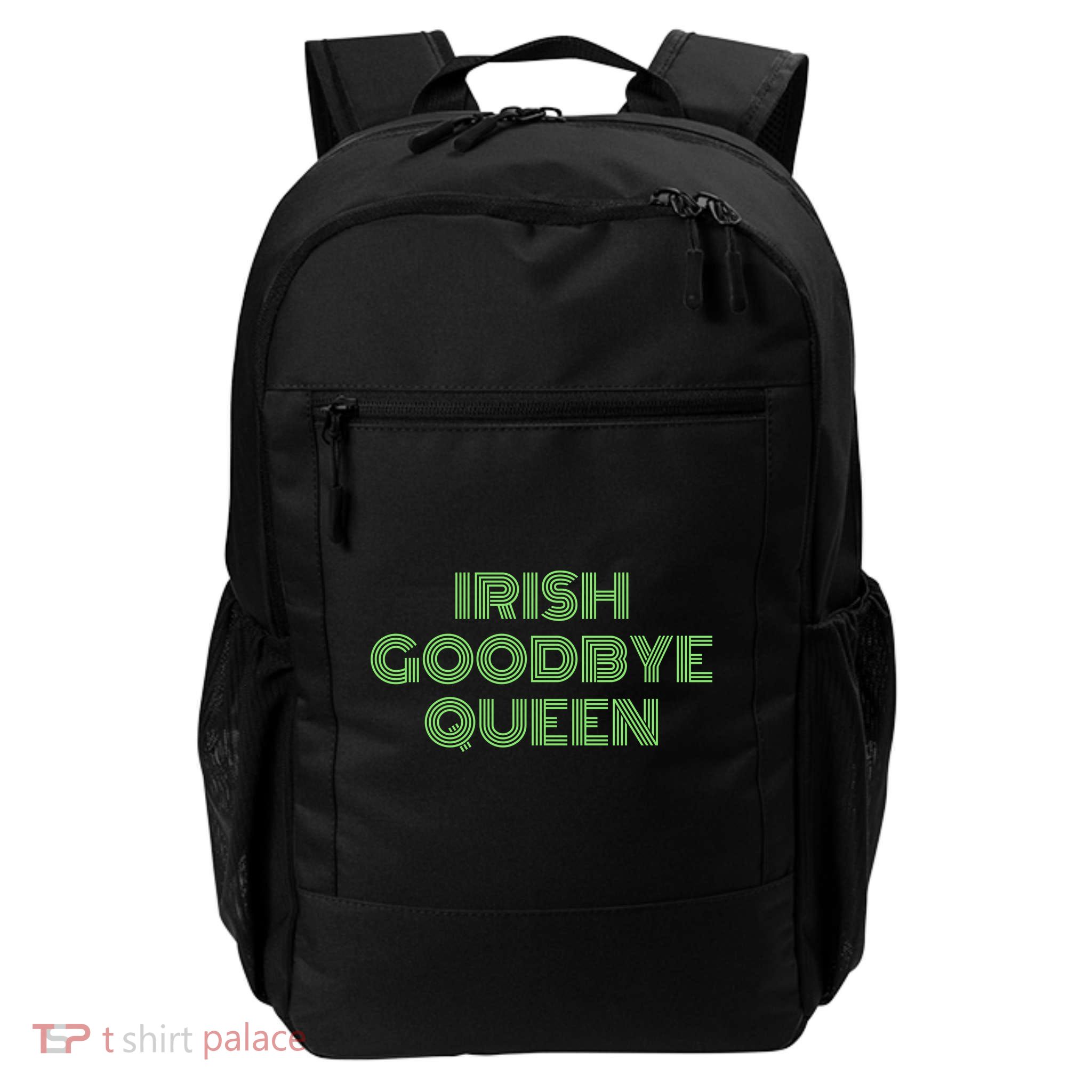 St Patricks Day Irish Goodbye Queen Daily Commute Backpack