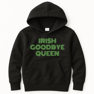 St Patricks Day Irish Goodbye Queen Kids Hoodie