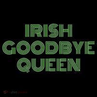 St Patricks Day Irish Goodbye Queen Short Acrylic Beanie