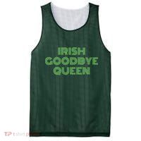 St Patricks Day Irish Goodbye Queen Mesh Reversible Basketball Jersey Tank