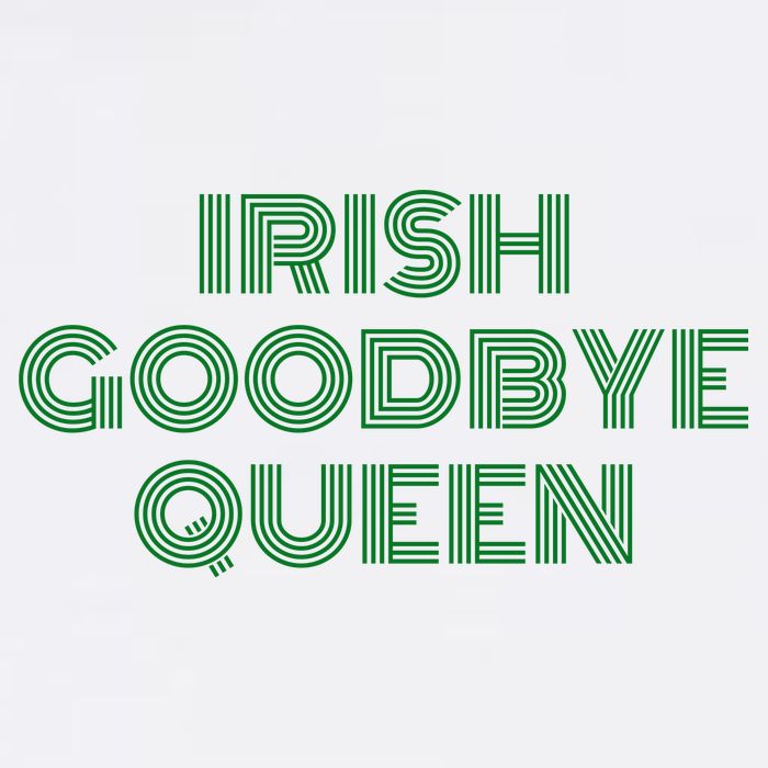 St Patricks Day Irish Goodbye Queen Garment-Dyed Sweatshirt