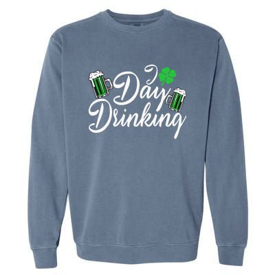 St Patricks Day I Love Day Drinking Funny Gifts Beer Lover Garment-Dyed Sweatshirt