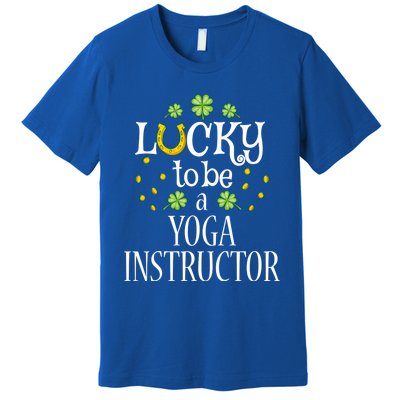 St Patricks Day Lucky To Be A Yoga Instructor Gift Premium T-Shirt