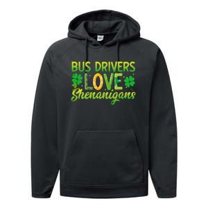 St. Patrick's Day St. Patty Bus Drivers Love Shenanigans Performance Fleece Hoodie