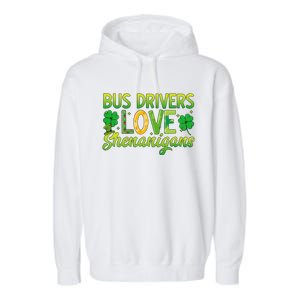 St. Patrick's Day St. Patty Bus Drivers Love Shenanigans Garment-Dyed Fleece Hoodie