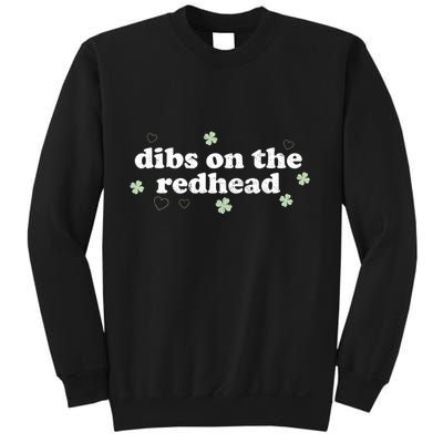 St PatrickS Day Dibs On The Redhead Shamrock Sweatshirt