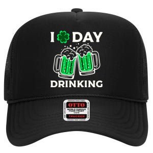 St Patricks Day I Love Day Drinking Funny Gifts Beer Lover High Crown Mesh Back Trucker Hat