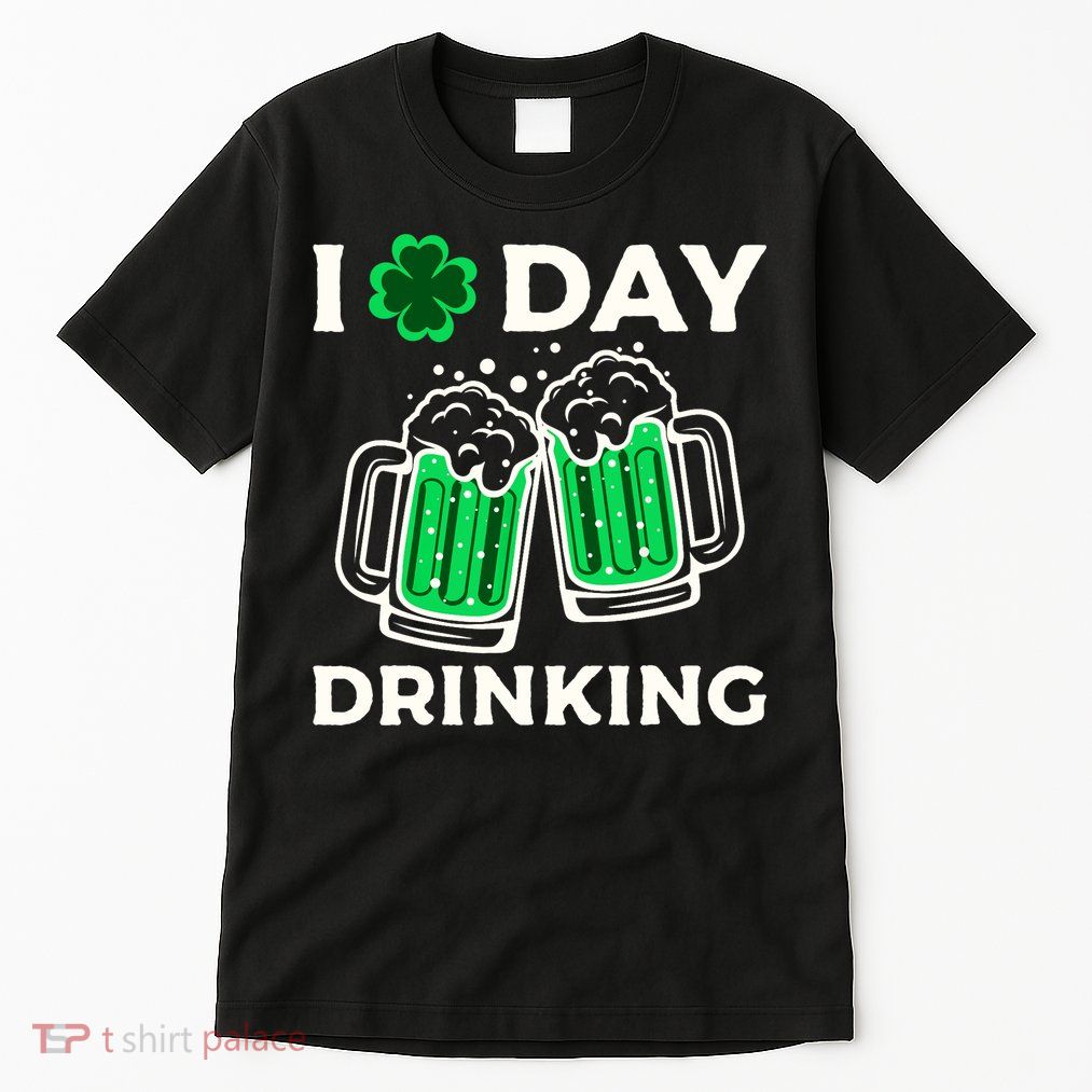 St Patricks Day I Love Day Drinking Funny Gifts Beer Lover Tall T-Shirt