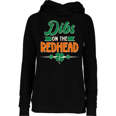 St. Patrick's Day Dibs On The Redhead Womens Funnel Neck Pullover Hood