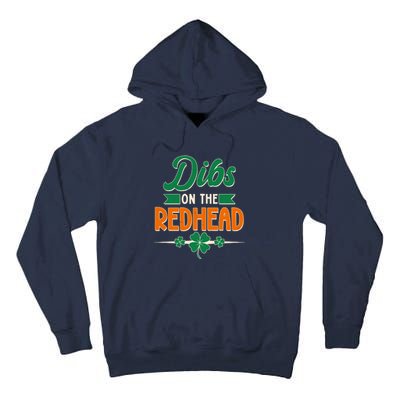 St. Patrick's Day Dibs On The Redhead Tall Hoodie