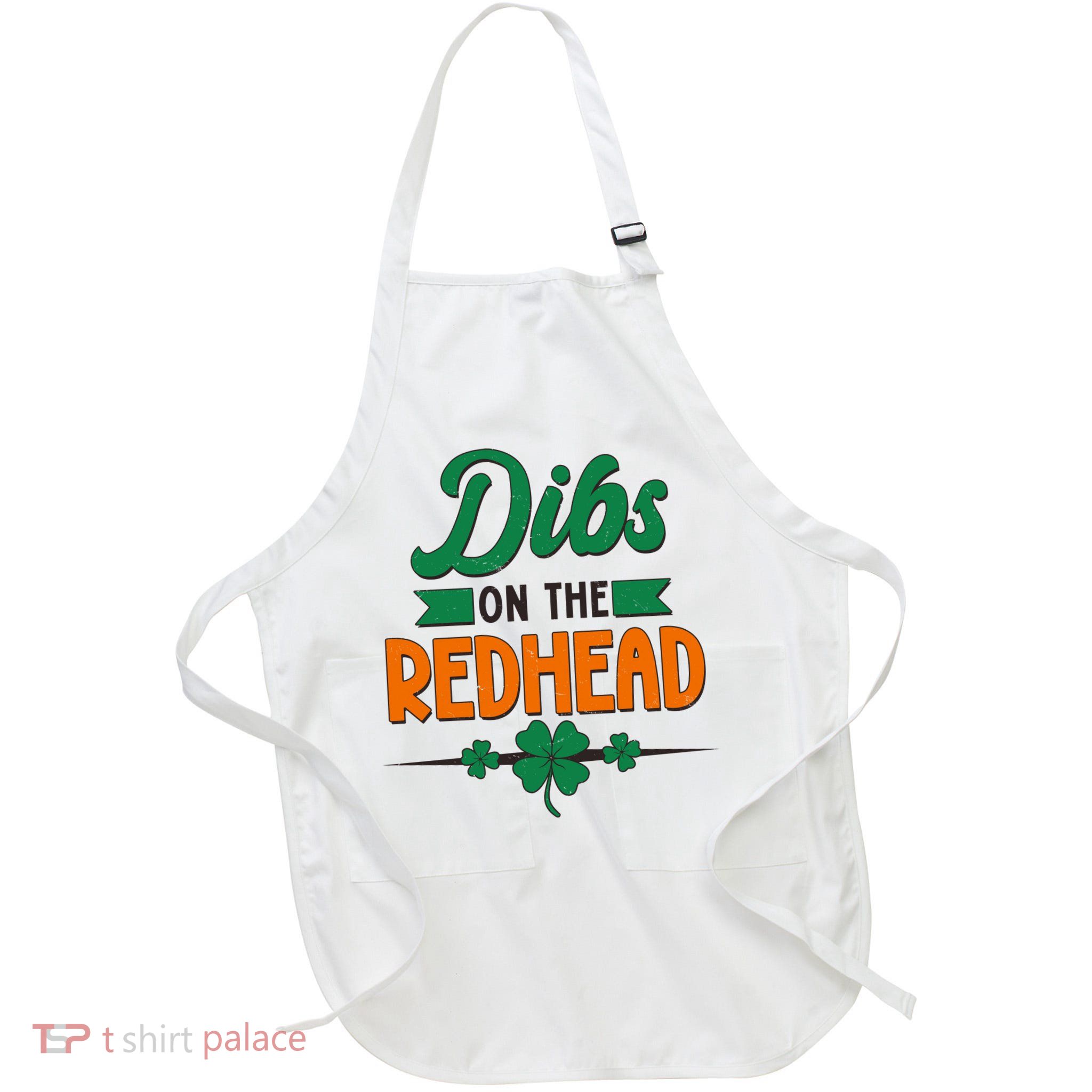 St. Patrick's Day Dibs On The Redhead Full-Length Apron With Pockets