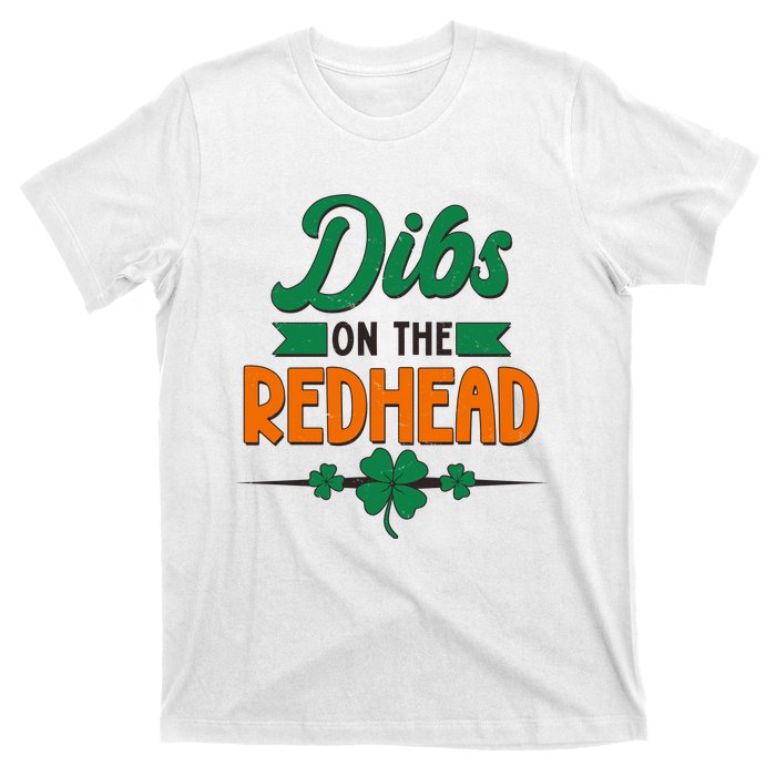 St. Patrick's Day Dibs On The Redhead T-Shirt