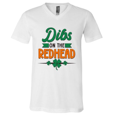 St. Patrick's Day Dibs On The Redhead V-Neck T-Shirt