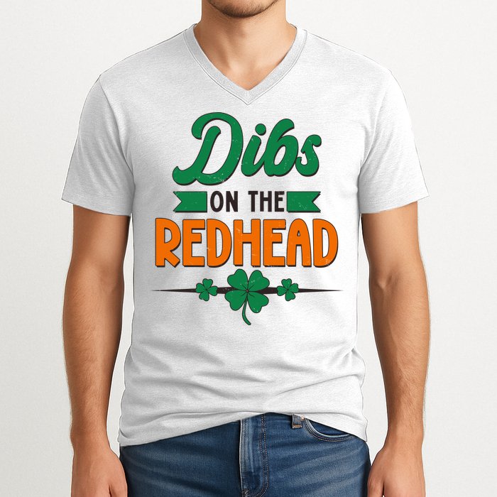 St. Patrick's Day Dibs On The Redhead V-Neck T-Shirt