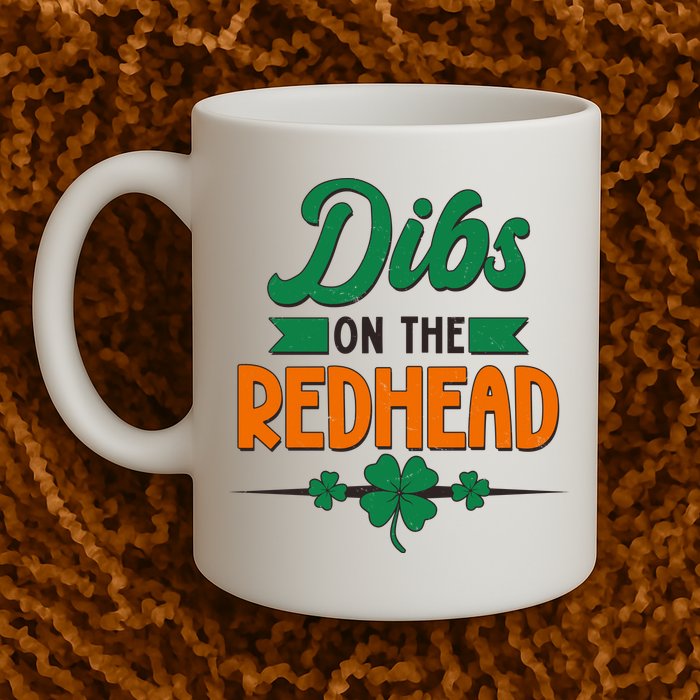 St. Patrick's Day Dibs On The Redhead Mug