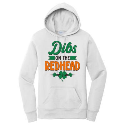 St. Patrick's Day Dibs On The Redhead Women's Pullover Hoodie