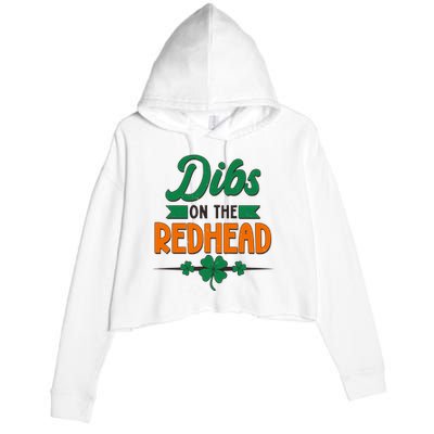 St. Patrick's Day Dibs On The Redhead Crop Fleece Hoodie