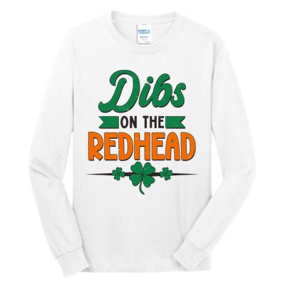 St. Patrick's Day Dibs On The Redhead Tall Long Sleeve T-Shirt