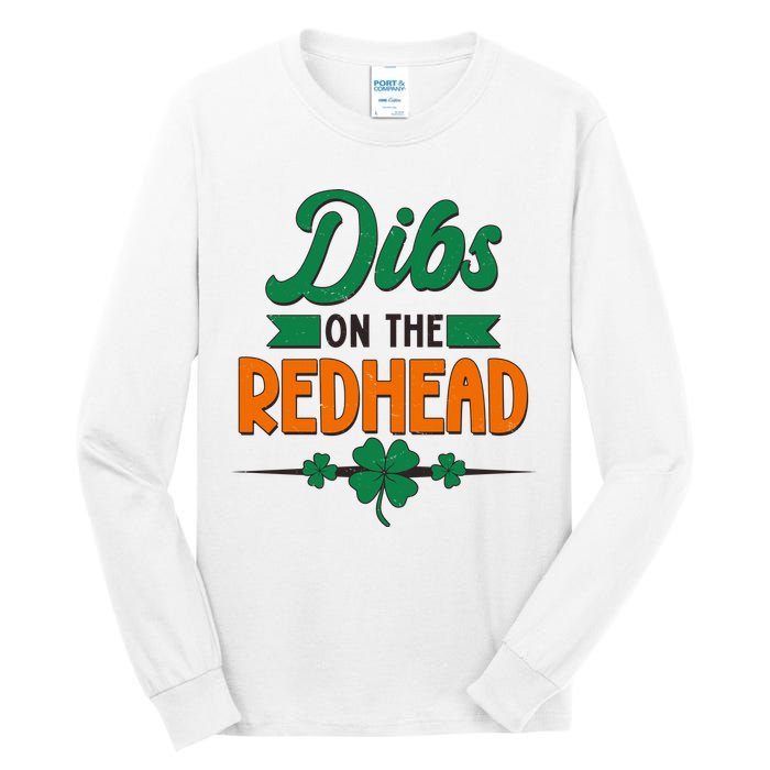 St. Patrick's Day Dibs On The Redhead Tall Long Sleeve T-Shirt
