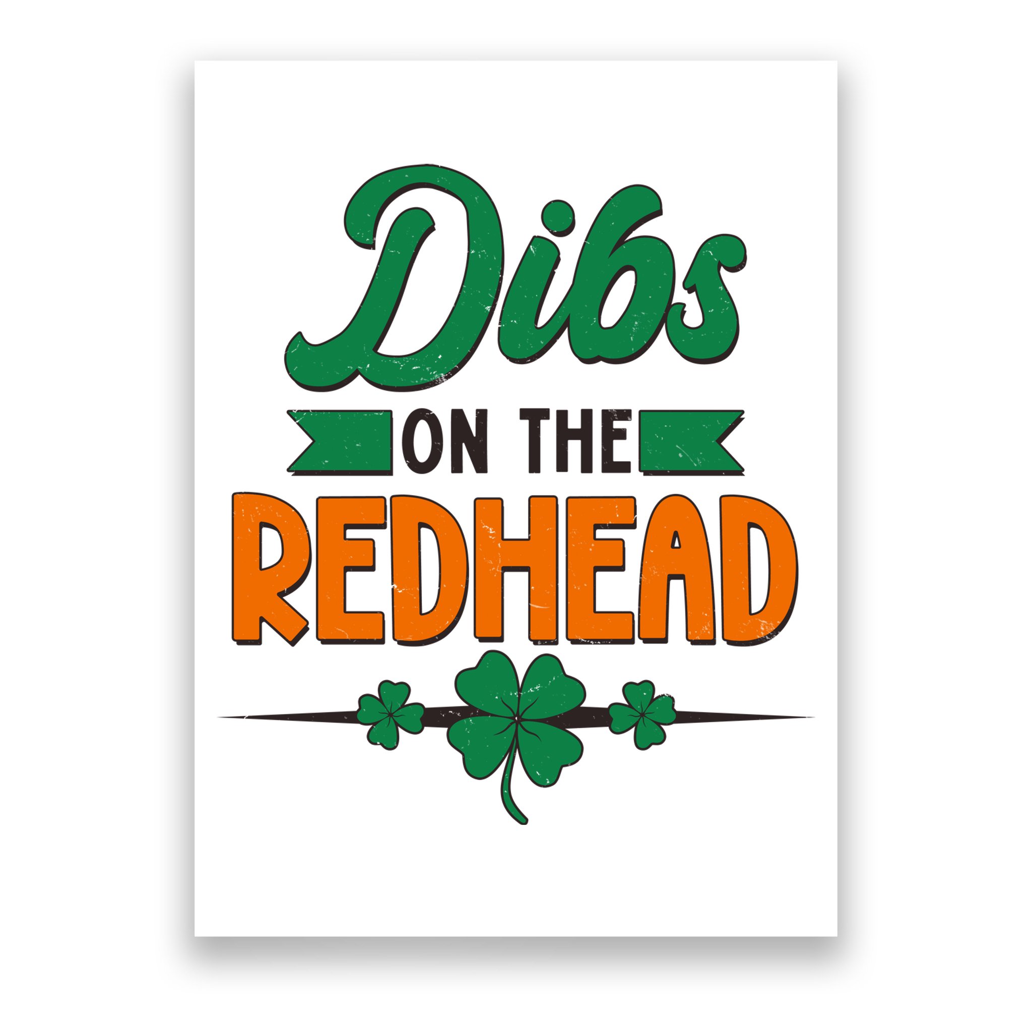 St. Patrick's Day Dibs On The Redhead Poster
