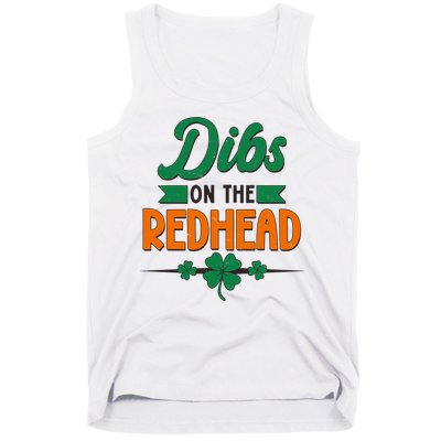 St. Patrick's Day Dibs On The Redhead Tank Top